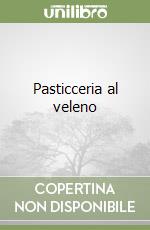 Pasticceria al veleno libro