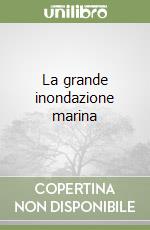La grande inondazione marina libro