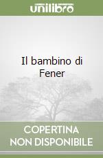 Il bambino di Fener libro
