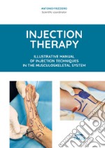 Injection therapy. Illustrative manual of injection techniques in the musculoskeletal system. Ediz. illustrata