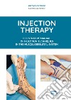 Injection therapy. Illustrative manual of injection techniques in the musculoskeletal system. Ediz. illustrata libro