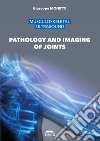 Musculoskeletal ultrasound. Pathology and imaging of joints. Ediz. illustrata libro