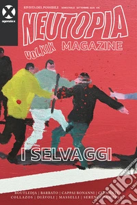 I selvaggi. Rivista del possibile libro