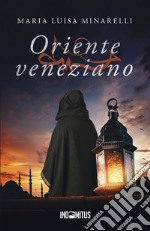 Oriente veneziano libro