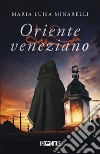 Oriente veneziano libro