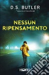 Nessun ripensamento libro