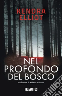 Nel profondo del bosco libro