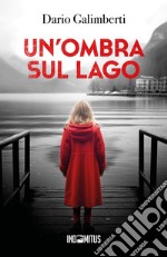 Un'ombra sul lago libro