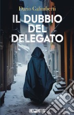 Il dubbio del delegato libro