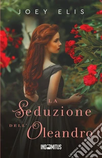 La seduzione dell'oleandro libro