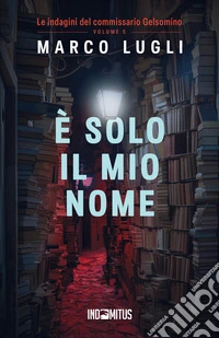 È solo il mio nome libro