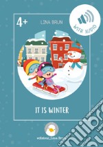 It is winter. Con File audio per il download libro