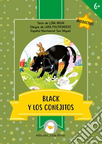 Black y los conejitos. Ediz. illustrata libro