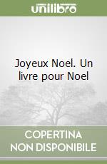 Joyeux Noel. Un livre pour Noel libro