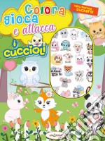 Colora gioca attacca i cuccioli. Activity book con puffy stickers. Ediz. illustrata libro