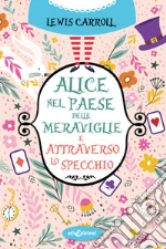 Alice nel paese delle meraviglie-Attraverso lo specchio libro
