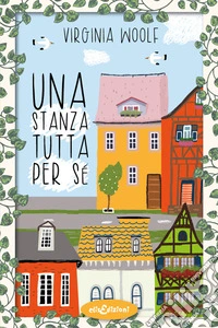 Una stanza tutta per sé libro