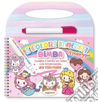 Bimba. Colori magici a passeggio. Con pennarello ad acqua libro