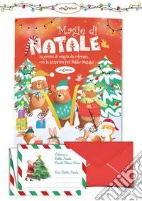 Magie di Natale. 24 giorni di magia da colorare con la letterina per Babbo Natale libro