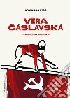Vera Cáslavská. Campionessa dissidente libro