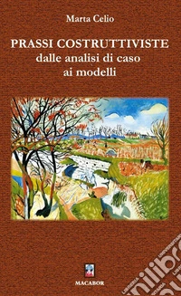 Prassi costruttiviste, dalle analisi di caso ai modelli