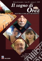 Il sogno di Orez. Trimestrale di narrativa (2023). Vol. 4 libro