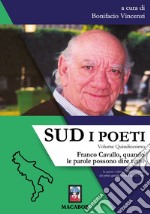 Sud. I poeti. Vol. 15: Franco Cavallo, quando le parole possono dire tutto libro