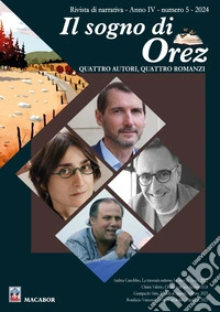 Il sogno di Orez. Rivista di narrativa (2024). Vol. 5 libro