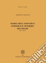 Teoria dell'individuo. Stirner e il pensiero selvaggio libro