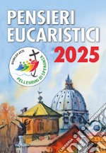 Pensieri eucaristici 2025 libro