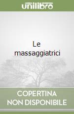 Le massaggiatrici libro