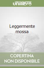 Leggermente mossa libro