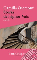 Storia del signor Vais