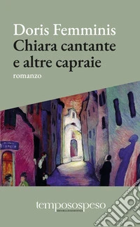 Chiara cantante e altre capraie libro