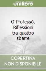 O Professó. Riflessioni tra quattro sbarre libro