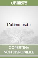L'ultimo orafo