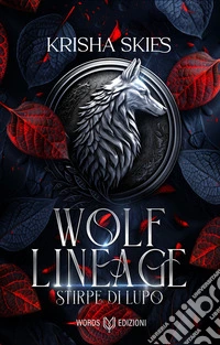 Stirpe di lupo. Wolf Lineage. Vol. 1 libro