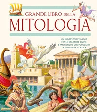 Il grande libro della mitologia
