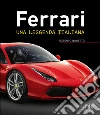 Ferrari. Una leggenda italiana. Ediz. a colori libro
