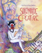 Splendide creature libro