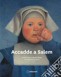 Accadde a Salem. Ediz. illustrata libro