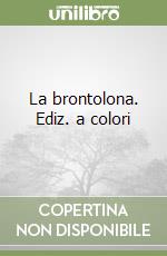 La brontolona. Ediz. a colori libro