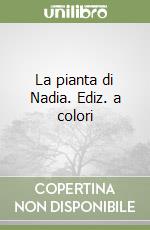 La pianta di Nadia libro