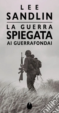 La guerra spiegata ai guerrafondai libro
