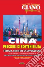 Cina. Percorsi di sostenibilità. Energia ambiente e cooperazione. Atti del Convegno (Advant NCTM, 16 novembre 2023)