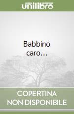 Babbino caro...