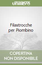 Filastrocche per Piombino libro