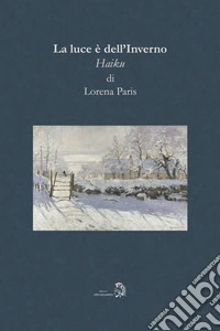 La luce è dell'Inverno