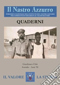 Il Nastro Azzurro. Periodico nazionale dell'Istituto del Nastro Azzurro fra combattenti decorati al valor militare. Quaderni. Vol. 3 libro