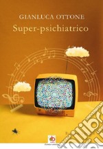 Super-psichiatrico libro